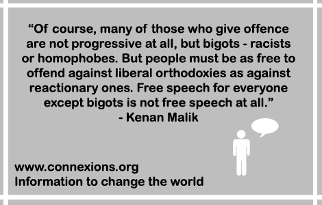 Kenan Malik: People must be as free to offend against liberal orthodoxies as against reactionary ones. Free speech for everyone except bigots is not free speech at all. 