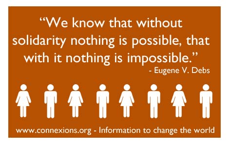 Eugene Debs: We know that without solidarity, nothing is possible, that with it nothing is impossible.