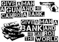 Give a man a bank